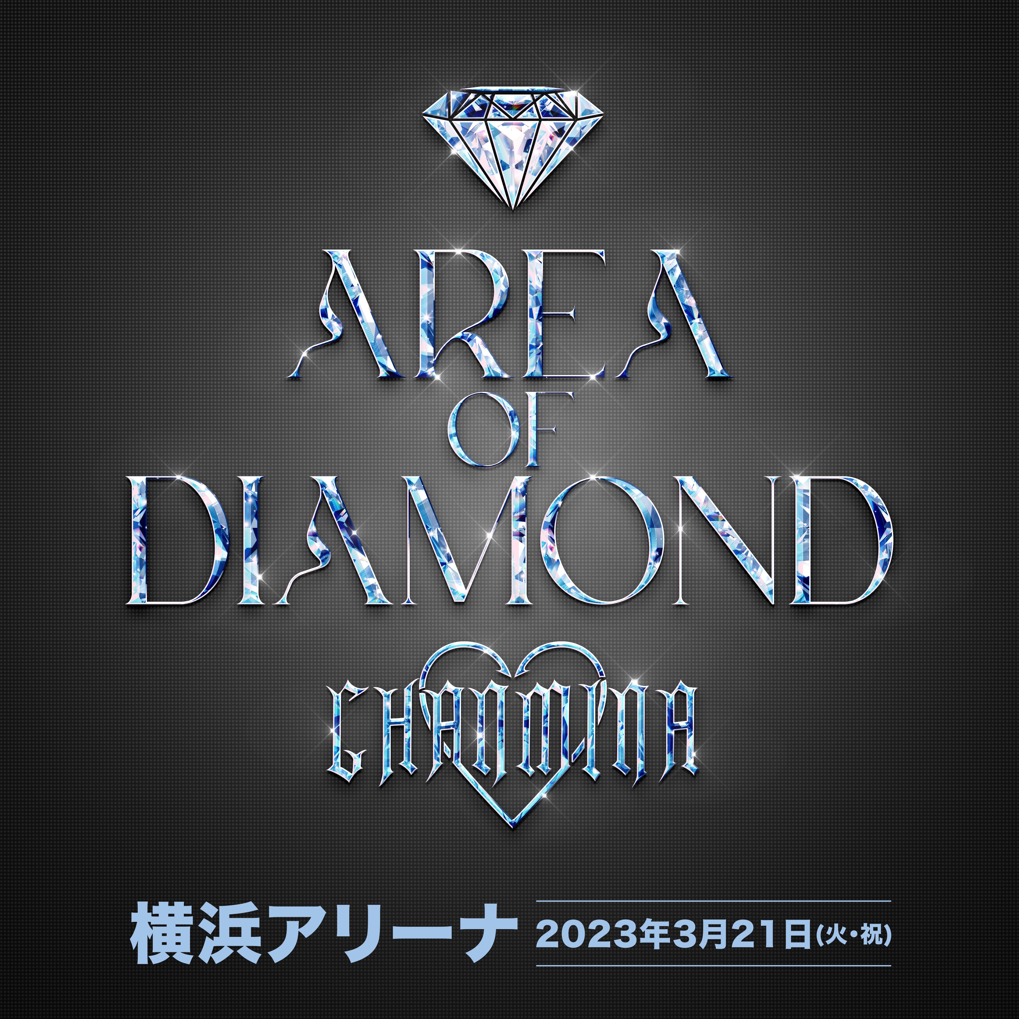 AREA OF DIAMOND｜CHANMINA OFFICIAL SITE